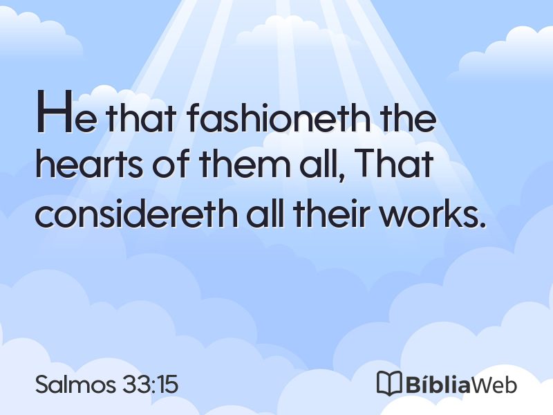 Salmos 33:15 em imagem para compartilhar