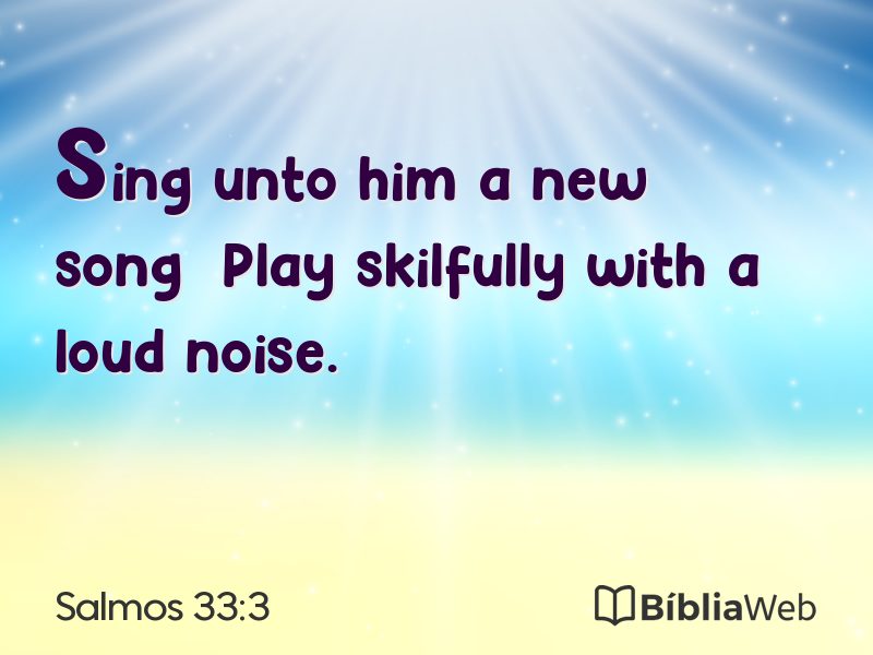 Salmos 33:3 em imagem para compartilhar