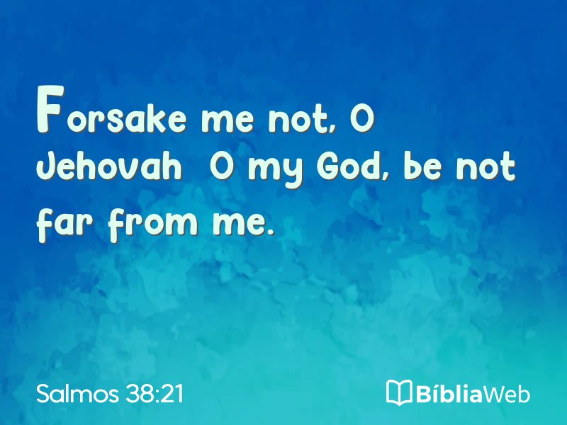 Salmos 38:21 em imagem para compartilhar