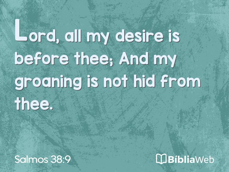 Salmos 38:9 em imagem para compartilhar