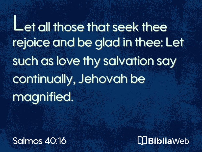 Salmos 40:16 em imagem para compartilhar