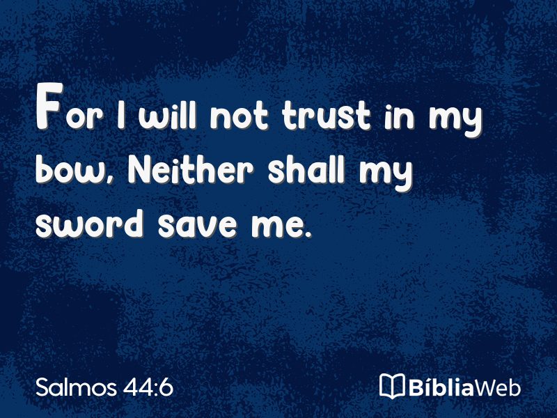Salmos 44:6 em imagem para compartilhar
