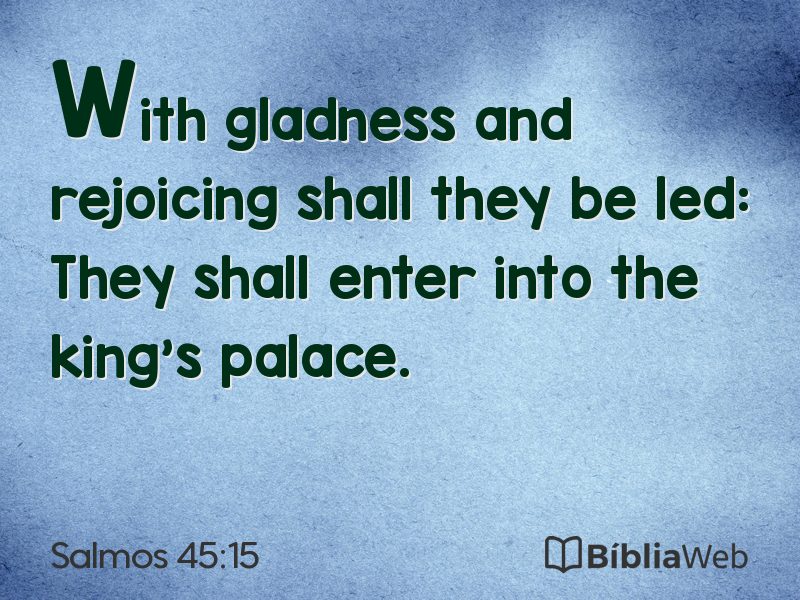 Salmos 45:15 em imagem para compartilhar