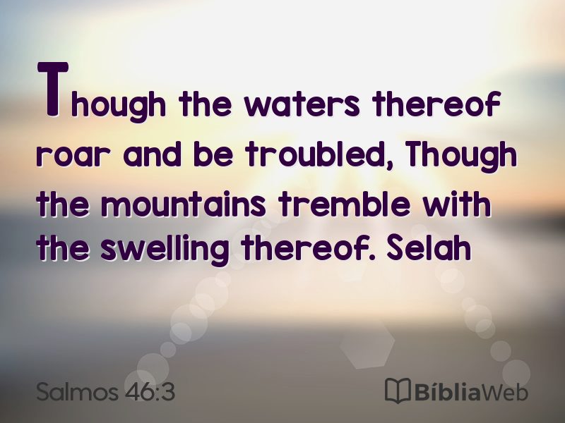 Salmos 46:3 em imagem para compartilhar