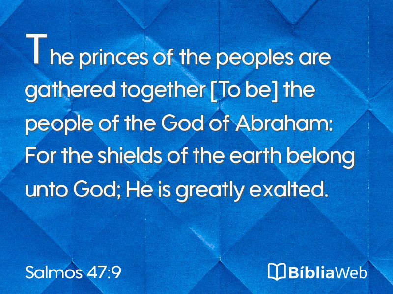 Salmos 47:9 em imagem para compartilhar
