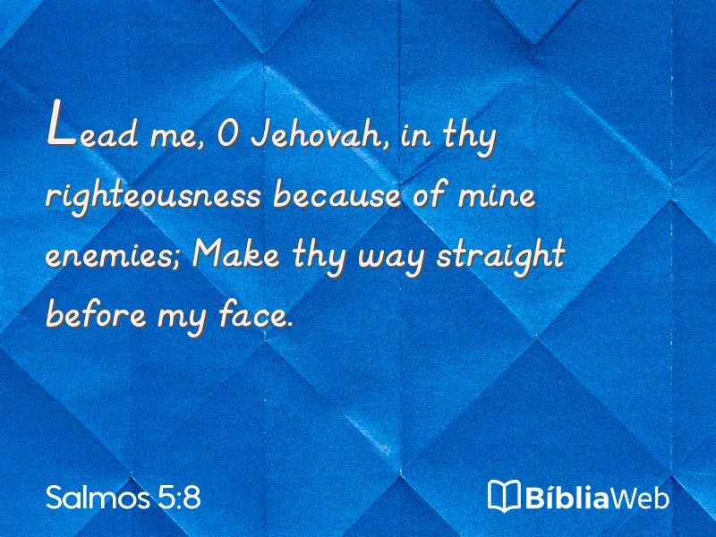 Salmos 5:8 em imagem para compartilhar