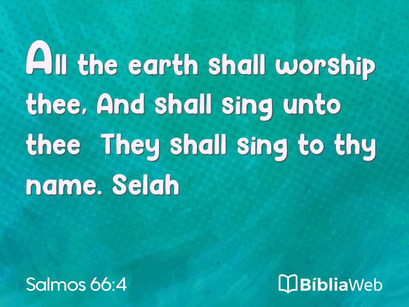 Salmos 66:4 em imagem para compartilhar