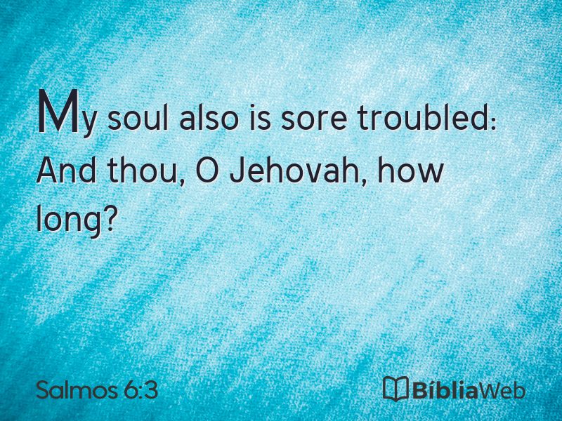 Salmos 6:3 em imagem para compartilhar