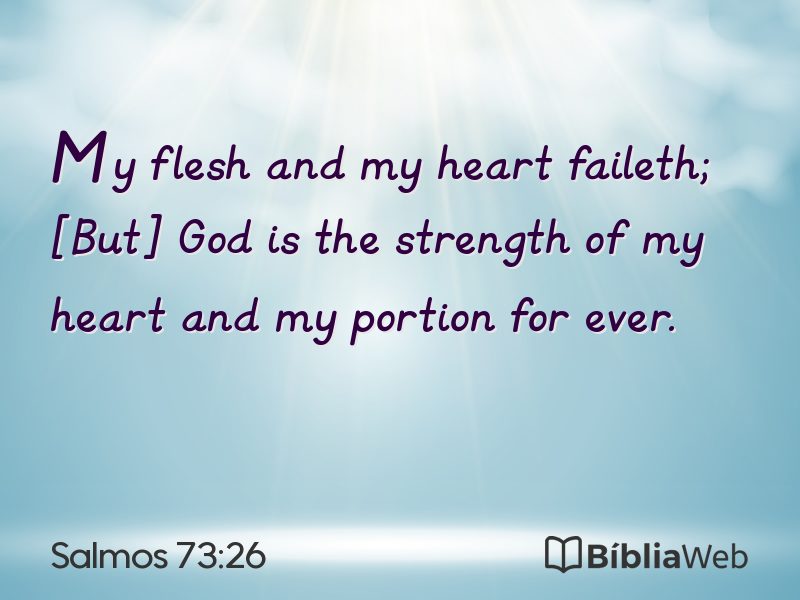 Salmos 73:26 em imagem para compartilhar