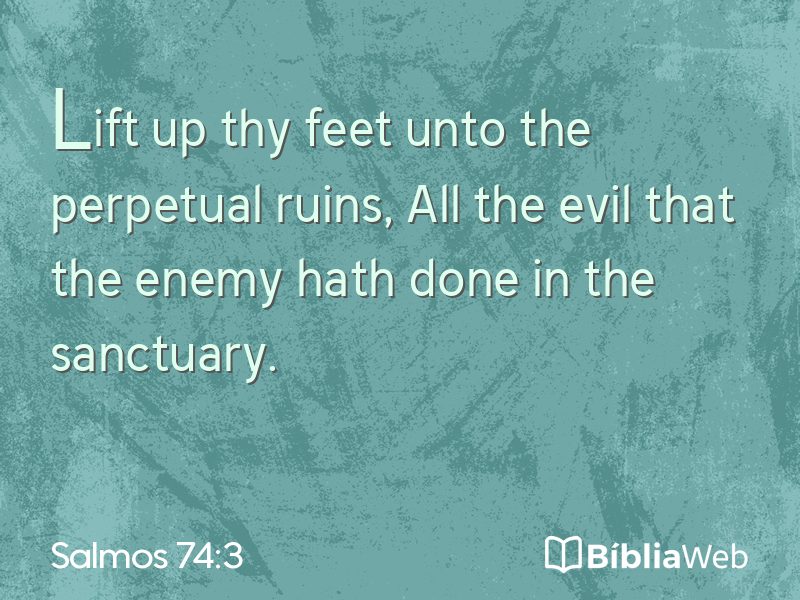 Salmos 74:3 em imagem para compartilhar