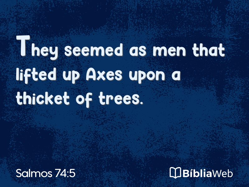Salmos 74:5 em imagem para compartilhar