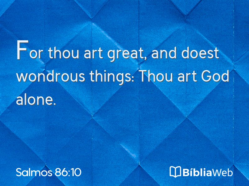 Salmos 86:10 em imagem para compartilhar