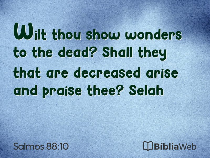 Salmos 88:10 em imagem para compartilhar