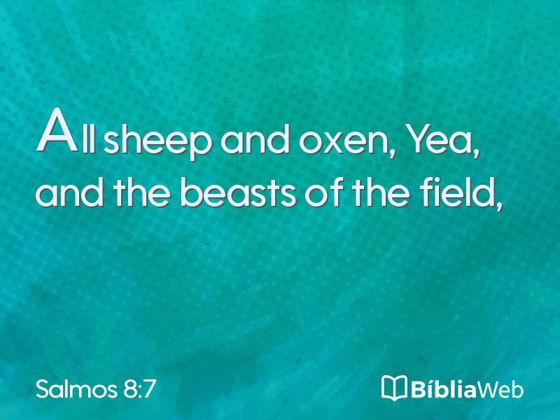 Salmos 8:7 em imagem para compartilhar