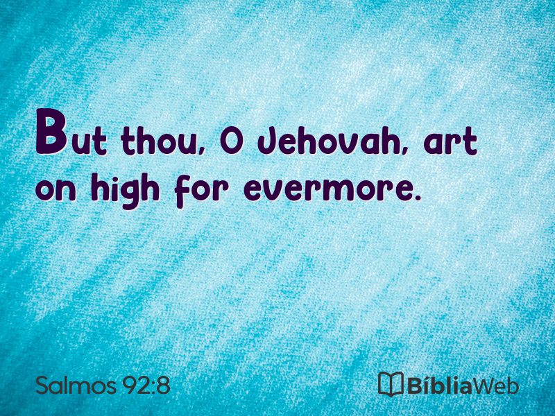 Salmos 92:8 em imagem para compartilhar