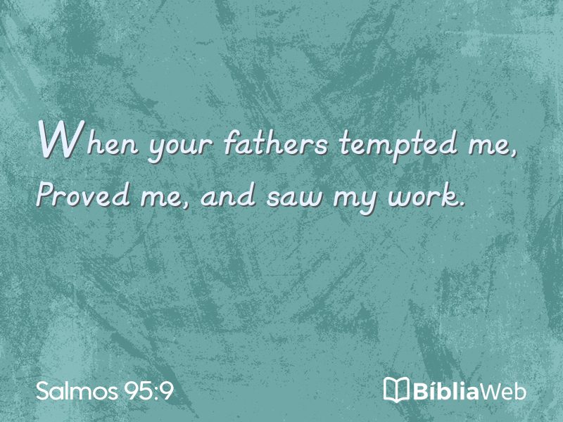 Salmos 95:9 em imagem para compartilhar
