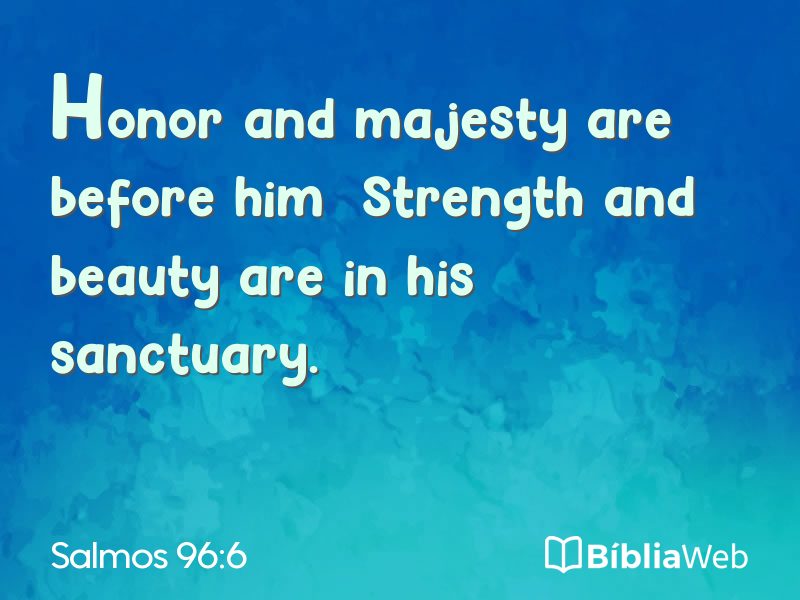 Salmos 96:6 em imagem para compartilhar
