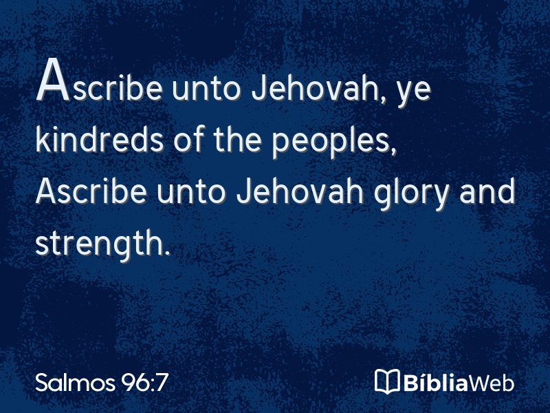 Salmos 96:7 em imagem para compartilhar