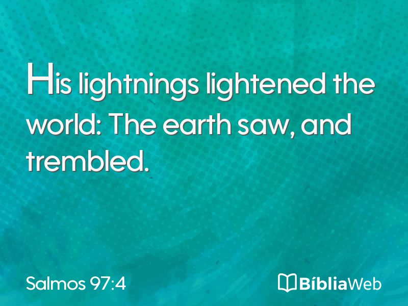 Salmos 97:4 em imagem para compartilhar