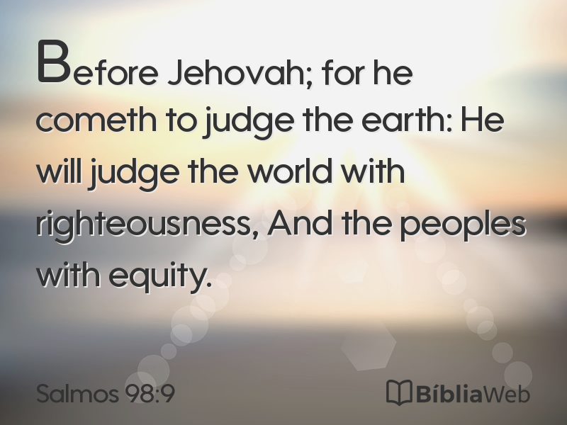 Salmos 98:9 em imagem para compartilhar
