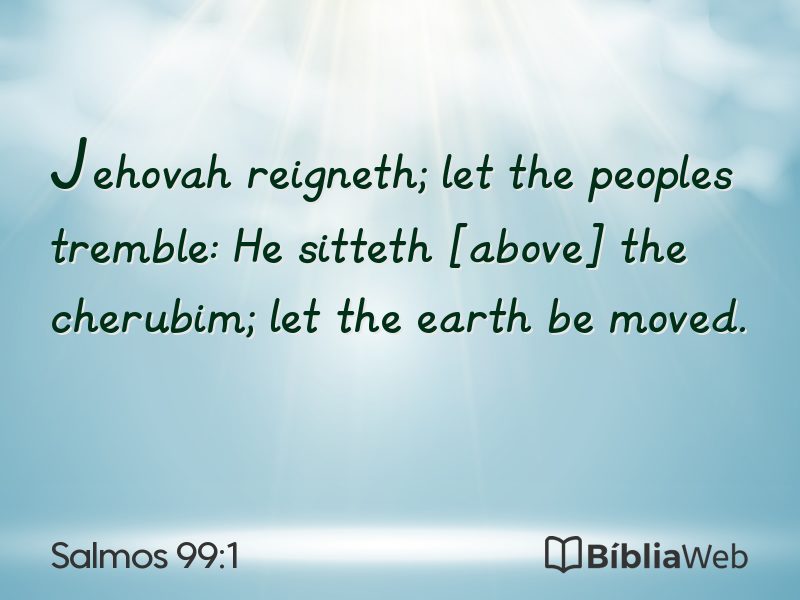 Salmos 99:1 em imagem para compartilhar