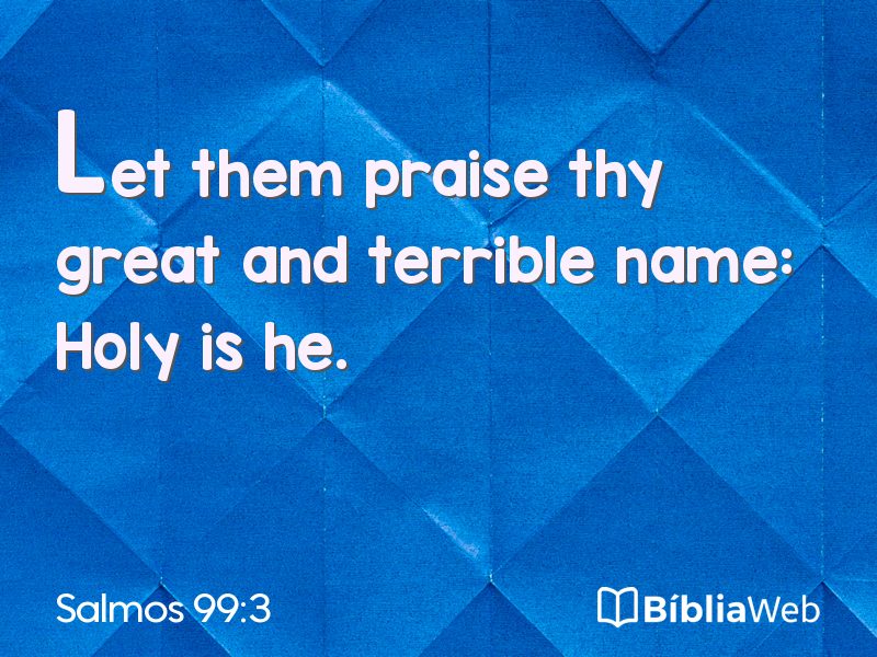 Salmos 99:3 em imagem para compartilhar