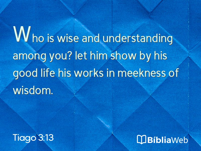 Tiago 3:13 em imagem para compartilhar