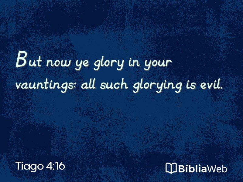 Tiago 4:16 em imagem para compartilhar