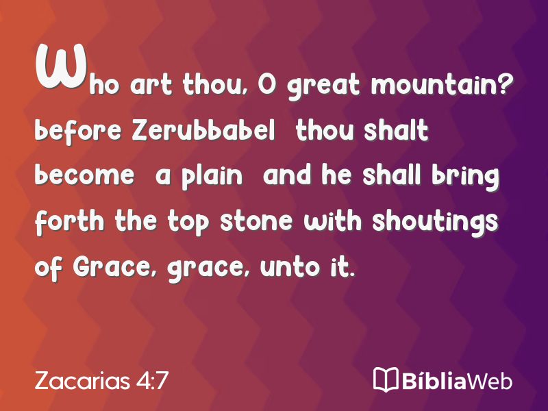 Zacarias 4:7 em imagem para compartilhar