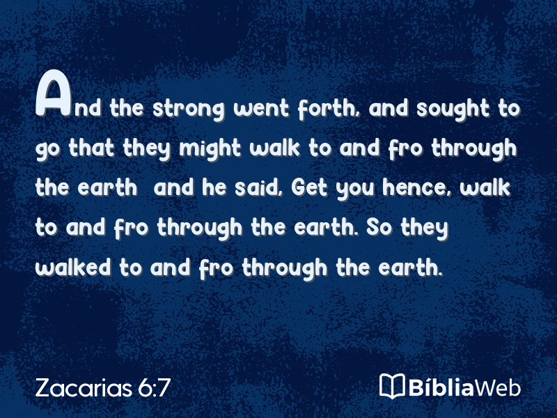 Zacarias 6:7 em imagem para compartilhar