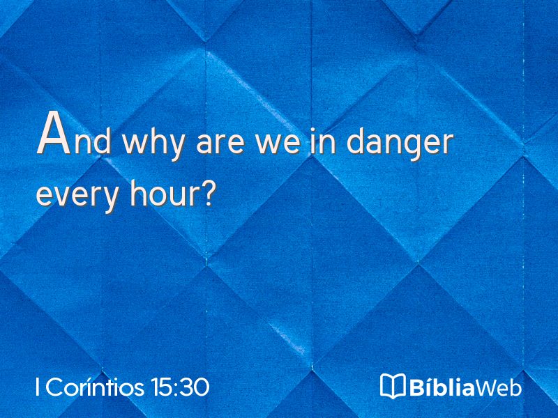 I Coríntios 15:30 em imagem para compartilhar