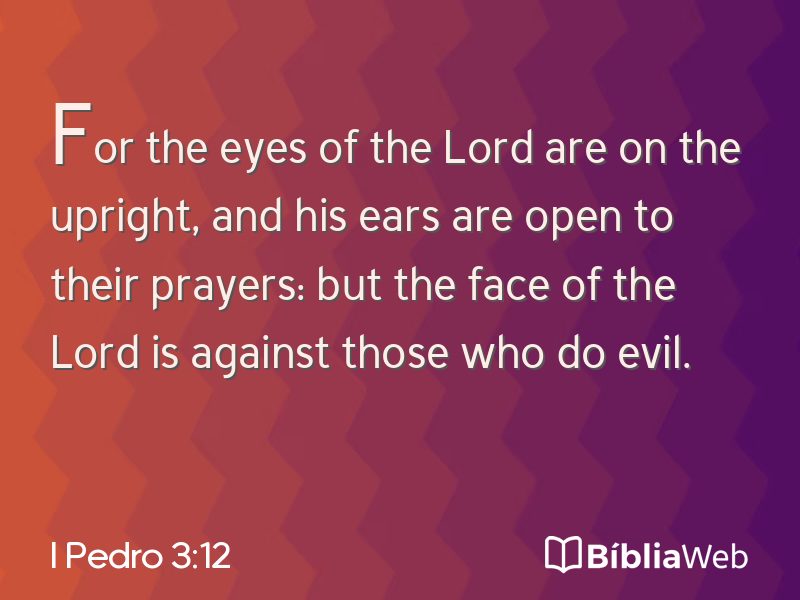I Pedro 3:12 em imagem para compartilhar