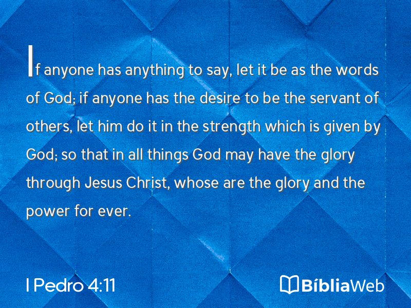 I Pedro 4:11 em imagem para compartilhar