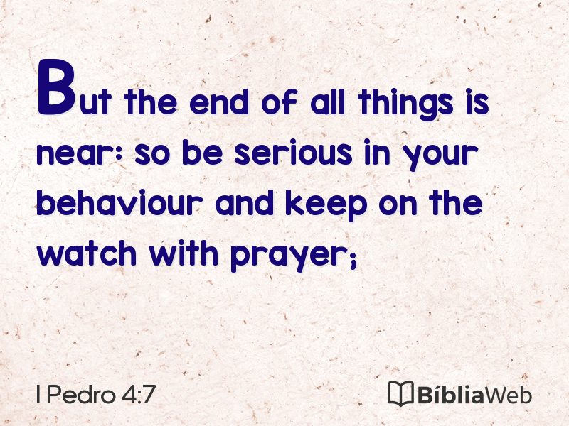 I Pedro 4:7 em imagem para compartilhar