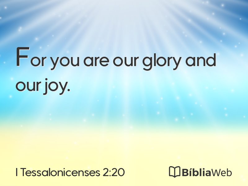 I Tessalonicenses 2:20 em imagem para compartilhar