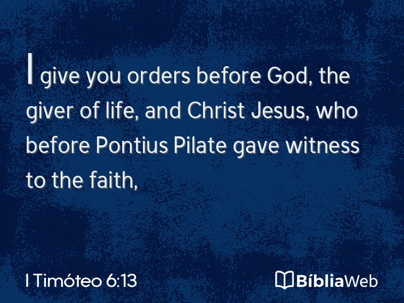 I Timóteo 6:13 em imagem para compartilhar