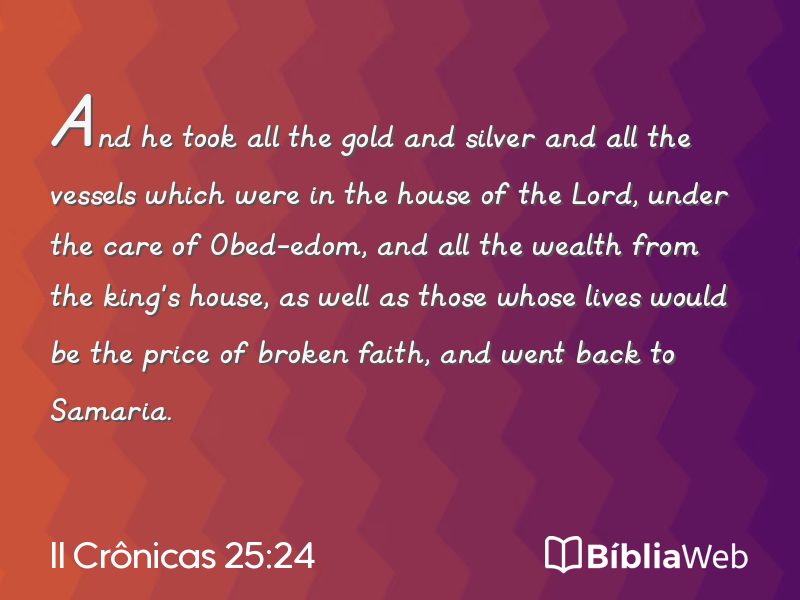 II Crônicas 25:24 em imagem para compartilhar