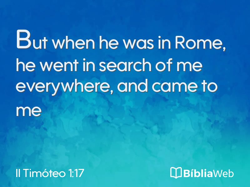II Timóteo 1:17 em imagem para compartilhar