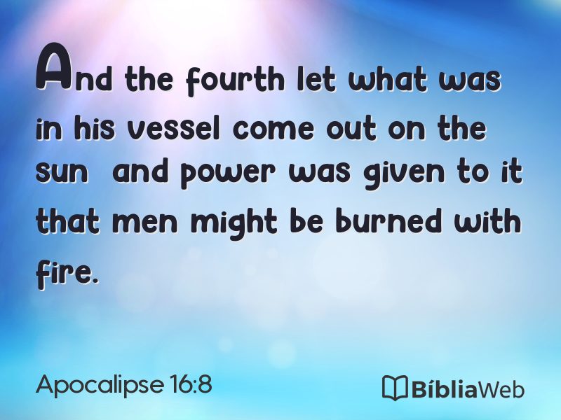 Apocalipse 16:8 em imagem para compartilhar