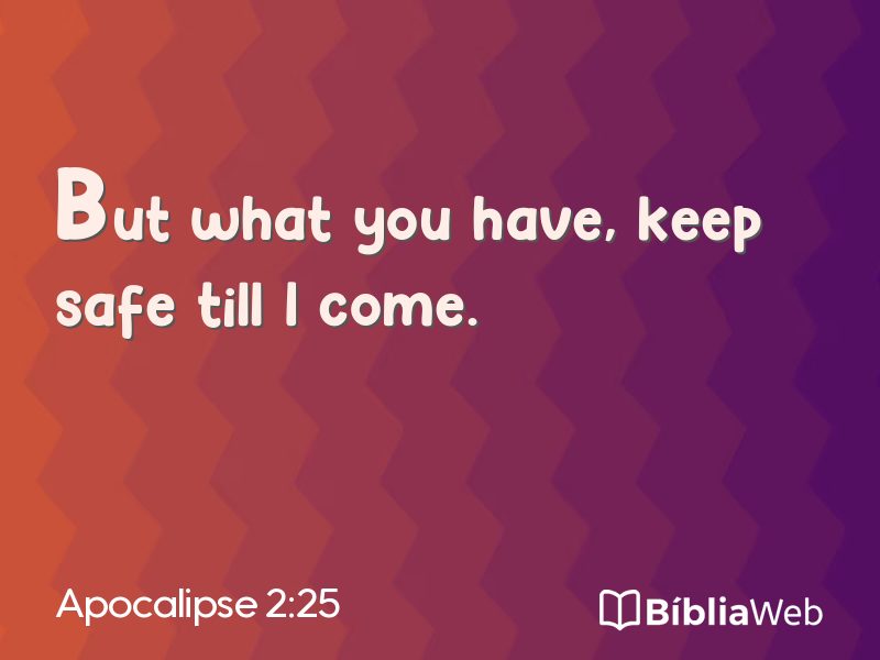 Apocalipse 2:25 em imagem para compartilhar