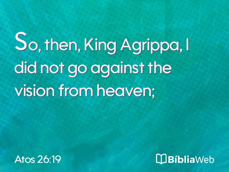 Atos 26:19 em imagem para compartilhar