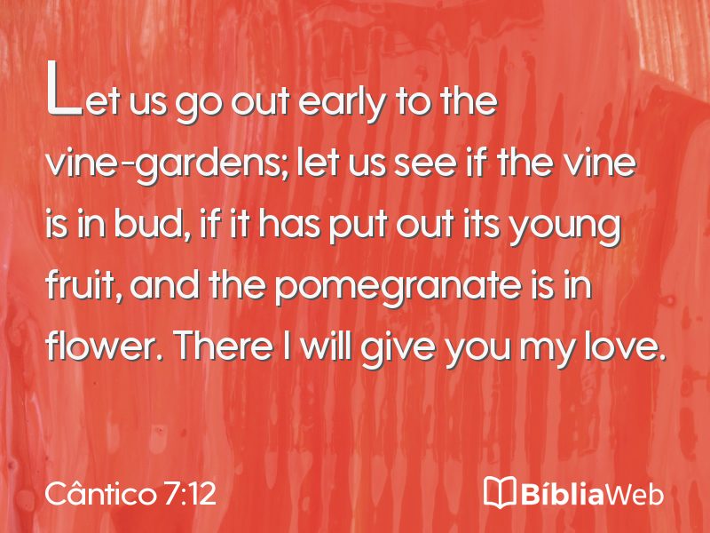 Cântico 7:12 em imagem para compartilhar