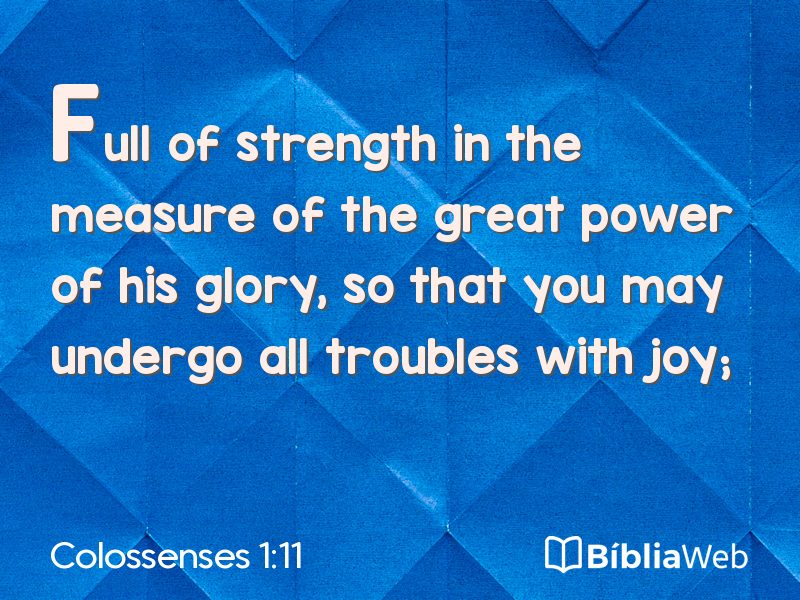 Colossenses 1:11 em imagem para compartilhar