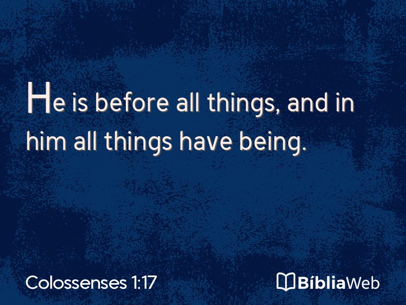 Colossenses 1:17 em imagem para compartilhar