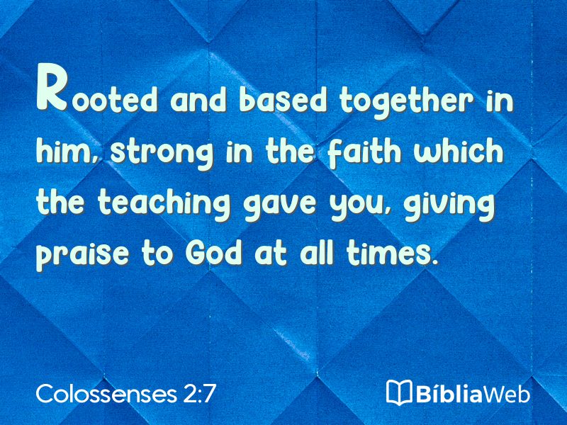 Colossenses 2:7 em imagem para compartilhar
