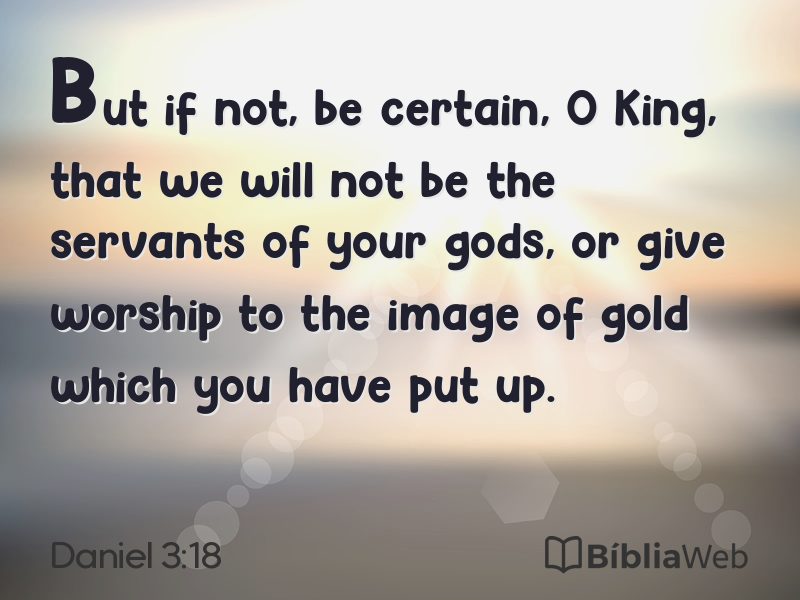 Daniel 3:18 em imagem para compartilhar