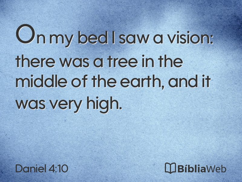 Daniel 4:10 em imagem para compartilhar