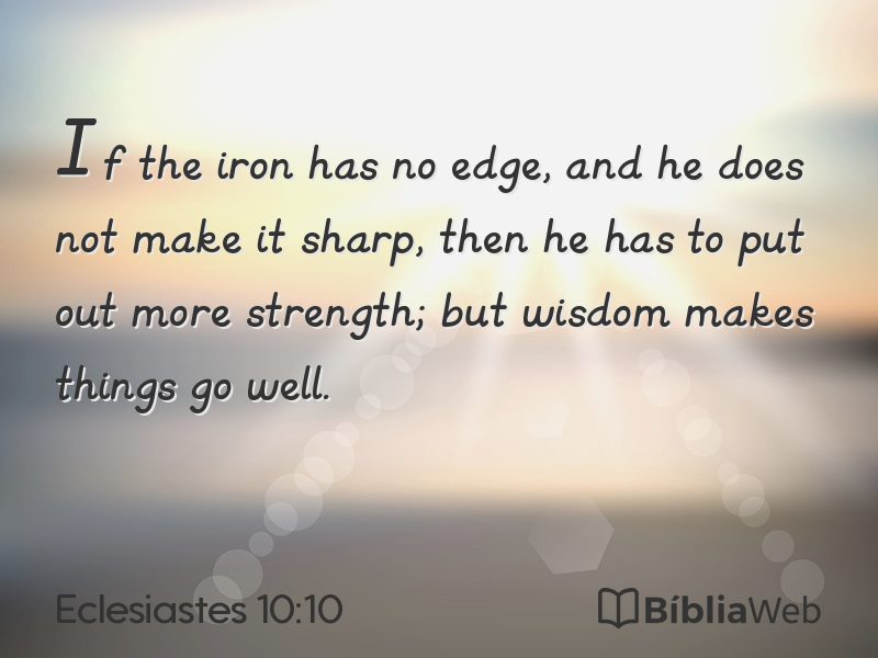 Eclesiastes 10:10 em imagem para compartilhar