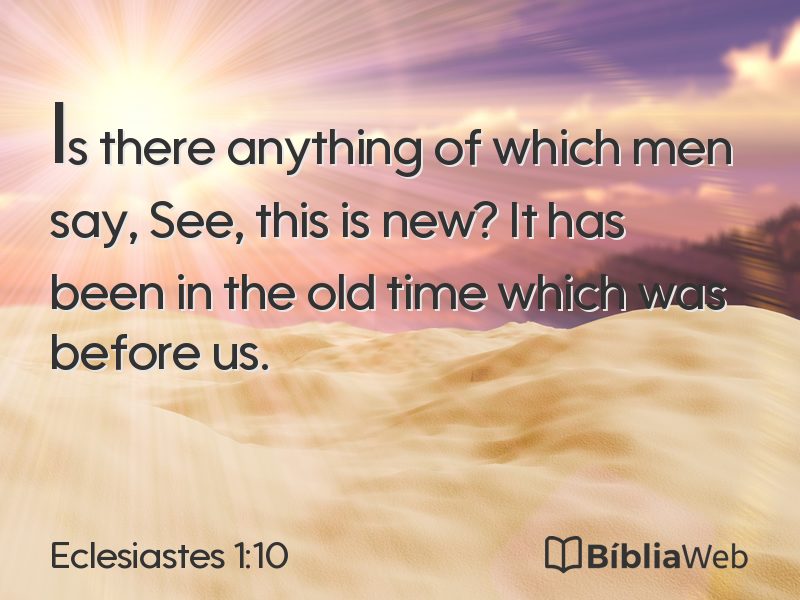 Eclesiastes 1:10 em imagem para compartilhar