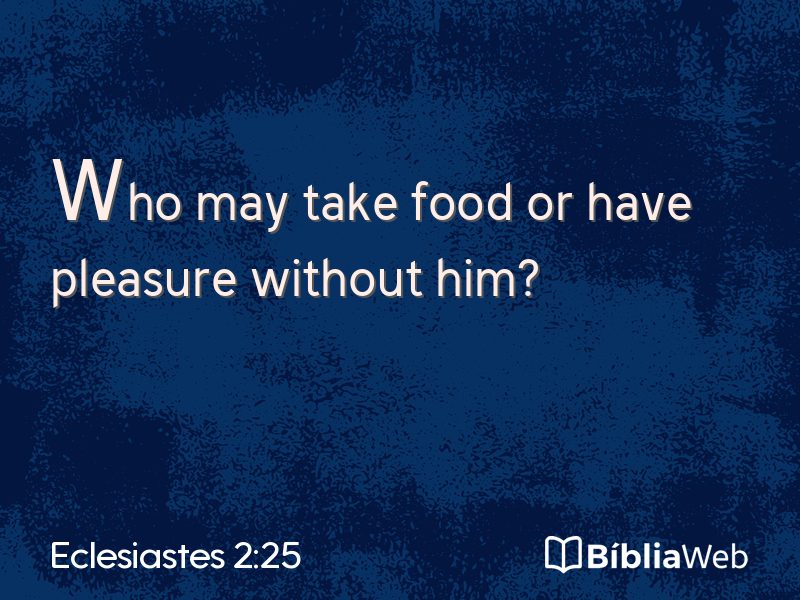 Eclesiastes 2:25 em imagem para compartilhar